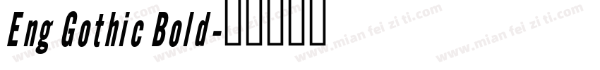 Eng Gothic Bold字体转换